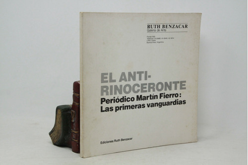 El Anti Rinoceronte Periódico Martín Fierro 1as Vanguardias