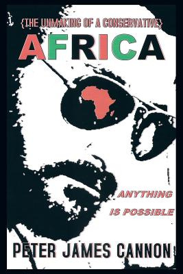 Libro The Unmaking Of A Conservative Africa Anything Is P...