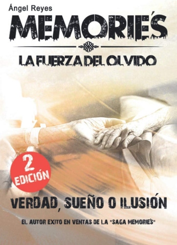 Libro Memories La Fuerza Del Olvido (spanish Edition)