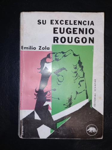 Libro Su Excelencia Eugenio Rougon Emilio Zola