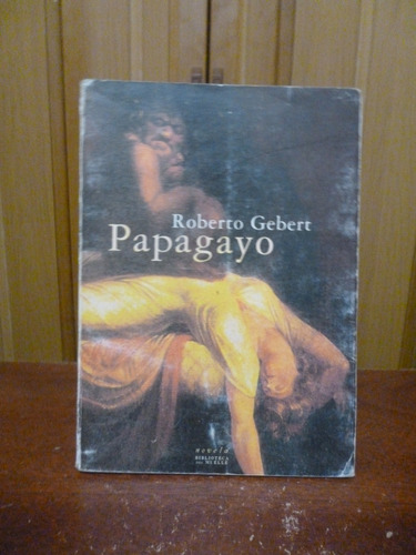Papagayo - Roberto Gebert