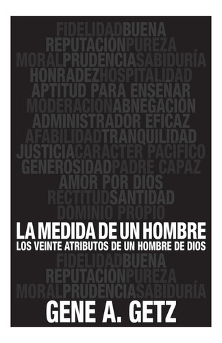 La Medida De Un Hombre