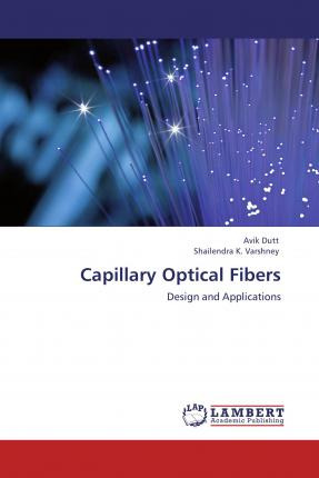 Libro Capillary Optical Fibers - Avik Dutt