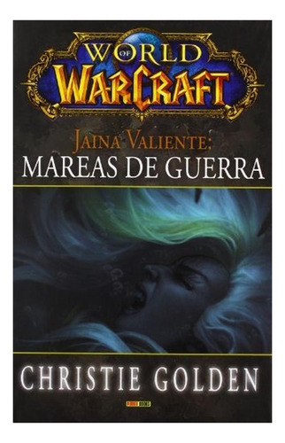 World Of Warcraft.jaina Valiente:mareas