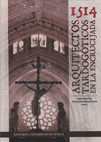 Libro 1514 Arquitectos Tardogoticos En La Encrucijada De Alo