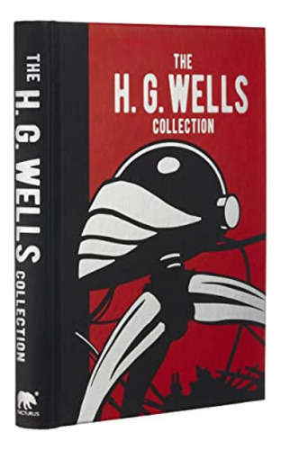Book : The H. G. Wells Collection (arcturus Gilded Classics