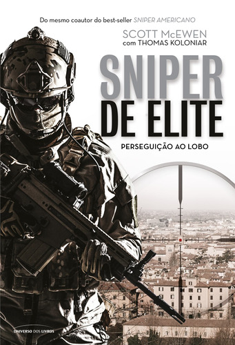 Sniper de Elite: Perseguição ao Lobo, de Mcewen, Scott. Editorial Universo dos Livros Editora LTDA, tapa mole en português, 2017