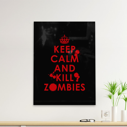 Cuadro Deco Keep Calm And Kill Zombies (d0895 Boleto.store)