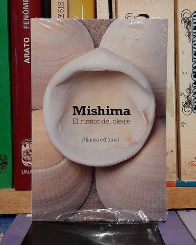 Libro Mishima El Rumor Del Oleaje Alianza Editorial 