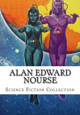 Libro Alan Edward Nourse, Science Fiction Collection - No...