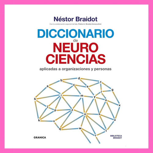 Diccionario De Neurociencias Aplicadas A Organizaciones Y Pe