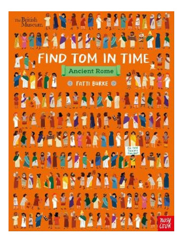 British Museum: Find Tom In Time, Ancient Rome - Fatti. Eb08