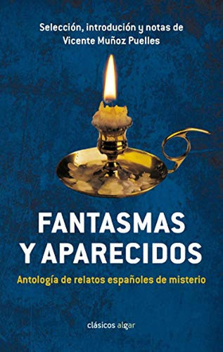 Fantasmas Y Aparecidos: 63 (Algar Joven), de Vicente Muñoz Puelles. Editorial ALGAR, tapa pasta blanda, edición 1 en español, 2014