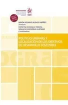 Comprar Políticas Urbanas Y Localización De Los Objetivos De Desarro