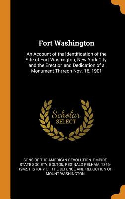 Libro Fort Washington: An Account Of The Identification O...