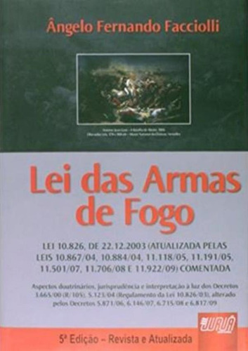 Lei Das Armas De Fogo - 5ª Ed