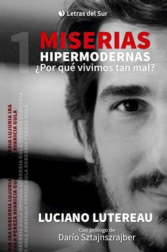 Luciano Lutereau Miserias Hipermodernas Letras Del Sur