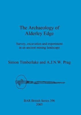 Libro The Archaeology Of Alderley Edge : Survey, Excavati...