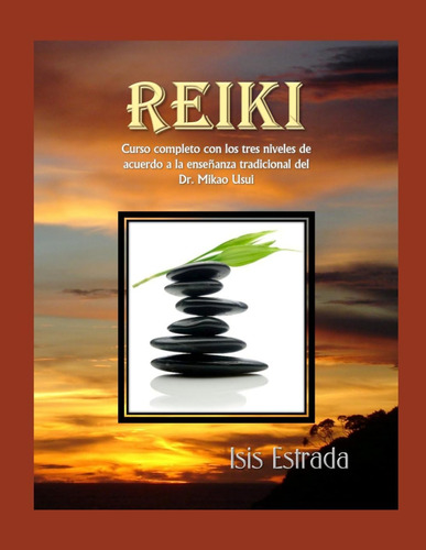 Libro: Reiki: Curso Completo Con Los Tres Niveles, De Acuerd