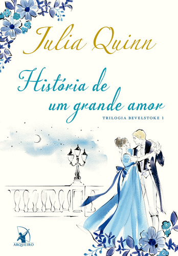 Libro História De Um Grande Amor (trilogia Bevelstoke  Livr