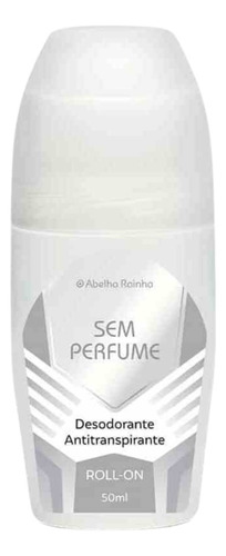 Desodorante Roll-on Sem Perfume Abelha Rainha Fragrância Neutra