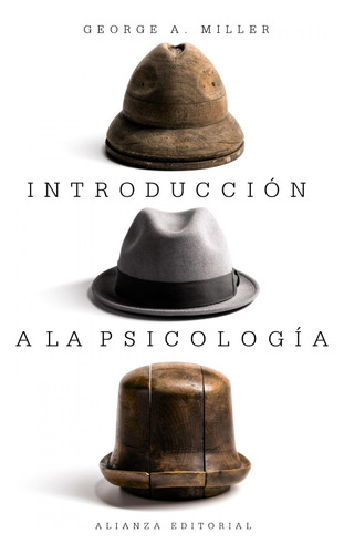 Introducción A La Psicología - Miller, George A.