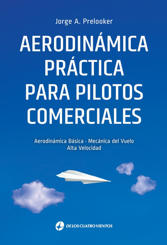 Aerodinámica Práctica Para Pilotos Comerciales - Jorge A. Pr