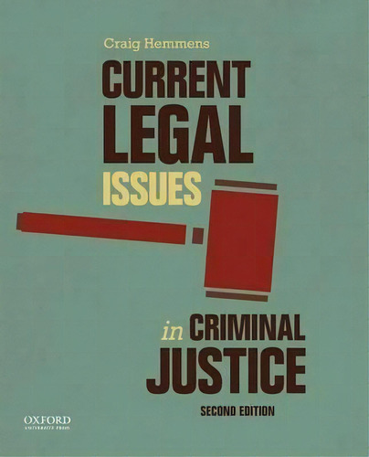 Current Legal Issues In Criminal Justice : Readings, De Craig Hemmens. Editorial Oxford University Press, Usa, Tapa Blanda En Inglés