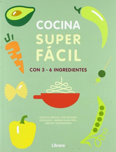 Superfácil - Cocina Super Facil. Con 3-6 Ingredientes