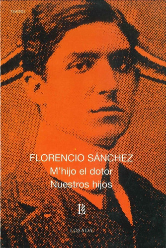 Mi Hijo El Doctor, De Sanchez,florencio. Editorial Losada En Español