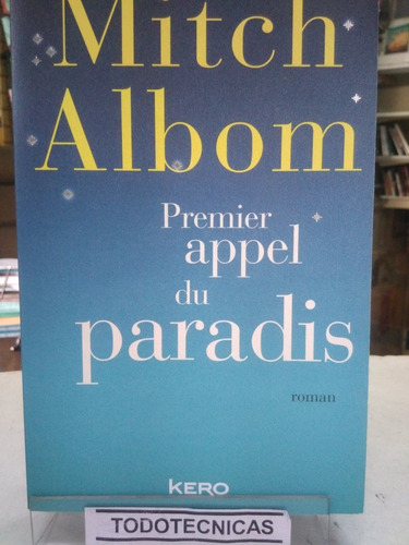 Premier Appel Du Paradis  Albom Mitch  -vv