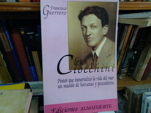 Cleto Ciocchini Francisco Guerrero Ed Almafuerte