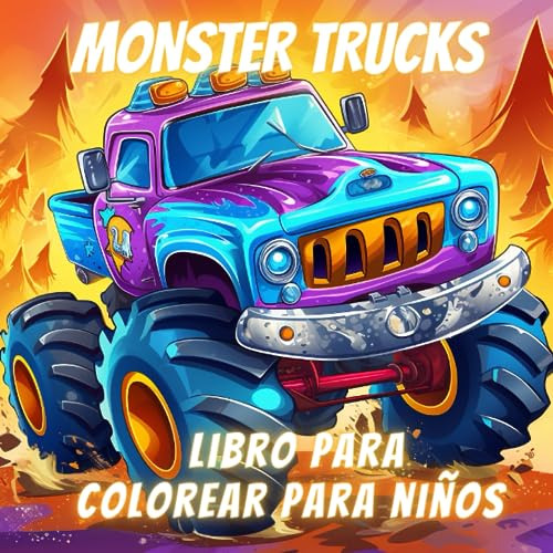 Monster Trucks - Libro Para Colorear Para Niños: Increíbles