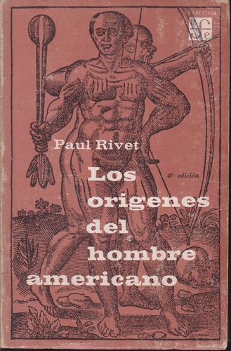 Los Origenes Del Hombre Americano. Paul Rivet