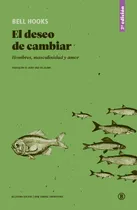 Comprar El Deseo De Cambiar - Bell Hooks - Bellaterra Ediciones