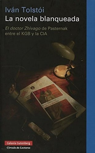 La Novela Blanqueada, De Iván Tolstói., Vol. No Especificado / No Corresponde. Editorial Galaxia Gutenberg, Tapa Dura En Español, 0