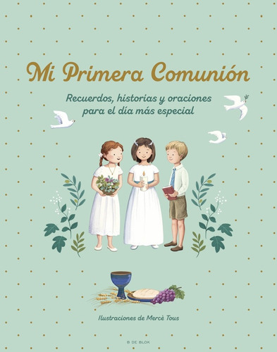 Mi Primera Comunion - Magela Ronda, De Magela Ronda. Editorial B De Blok, Tapa Blanda En Español