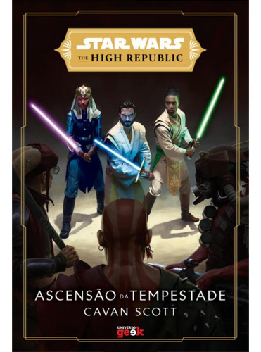 Star Wars: Ascensão Da Tempestade - The High Republic