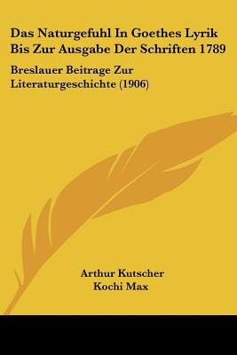 Libro Das Naturgefuhl In Goethes Lyrik Bis Zur Ausgabe De...