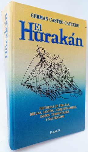 El Hurakan Piratas Brujas Santos Conquistadores German Castr