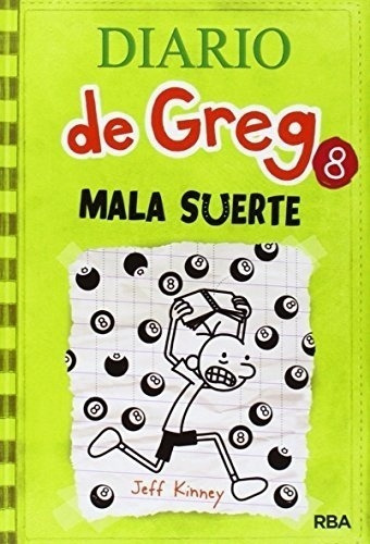 Jeff Kinney - Diario De Greg 8. Mala Suerte