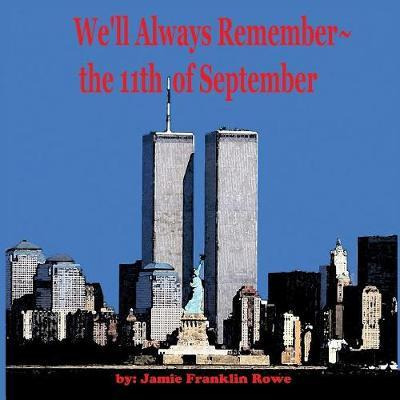 Libro We'll Always Remember The 11th Of September - Jamie...