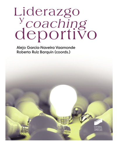 Liderazgo Y Coaching Deportivo (libro Original)