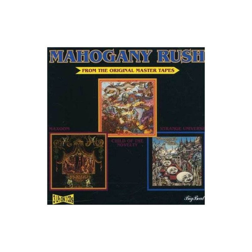 Mahogany Rush Child Of The Novelty/strange Universe/maxoom C