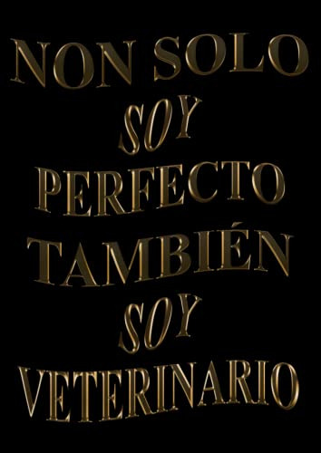 Non Solo Soy Perfecto Tambien Soy Veterinario: Agenda 2022-2