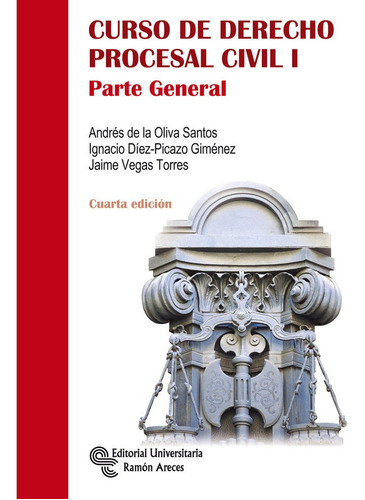 Curso De Derecho Procesal Civil I, De Oliva Santos, Andrés De La. Editorial Universitaria Ramón Areces, Tapa Blanda En Español