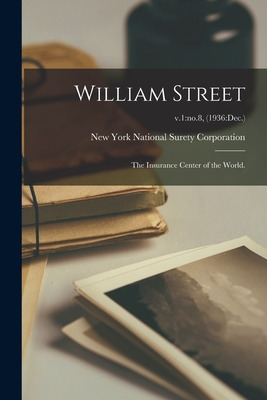 Libro William Street; The Insurance Center Of The World.;...