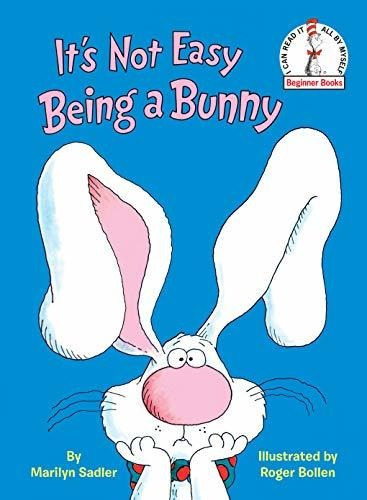 Book : Its Not Easy Being A Bunny (beginner Books(r)) -...