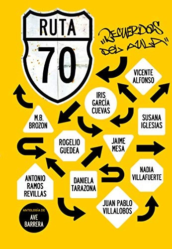 Ruta 70 Recuerdos Del Aula Edicion Espanola