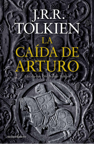 La Caída De Arturo J. R. R. Tolkien Minotauro